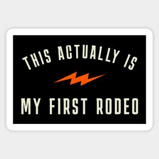 This actually is my first rodeo Sticker